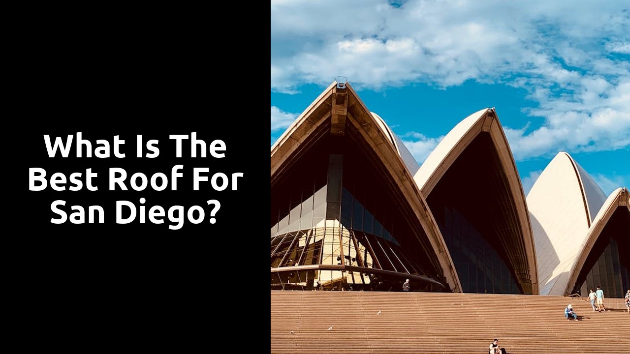 What is the best roof for San Diego?