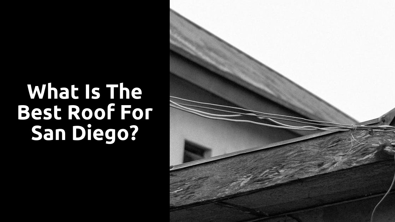 What is the best roof for San Diego?